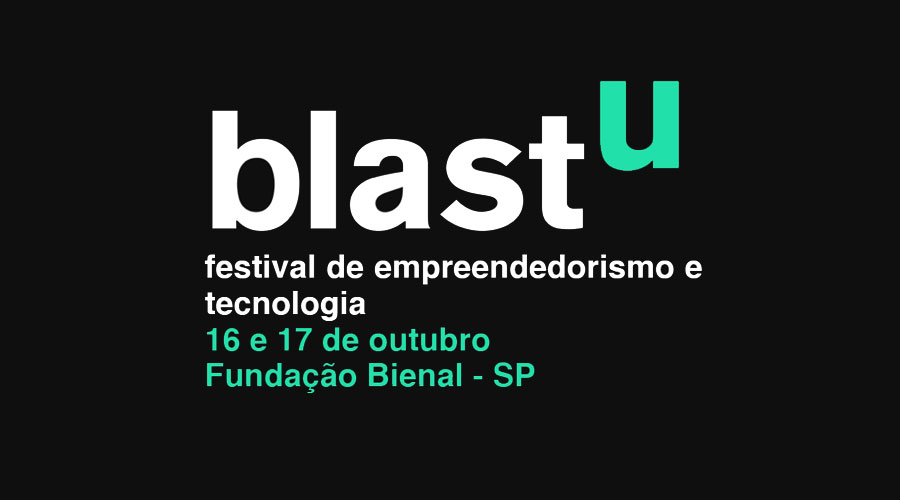blastU, festival de empreendedorismo e tecnologia